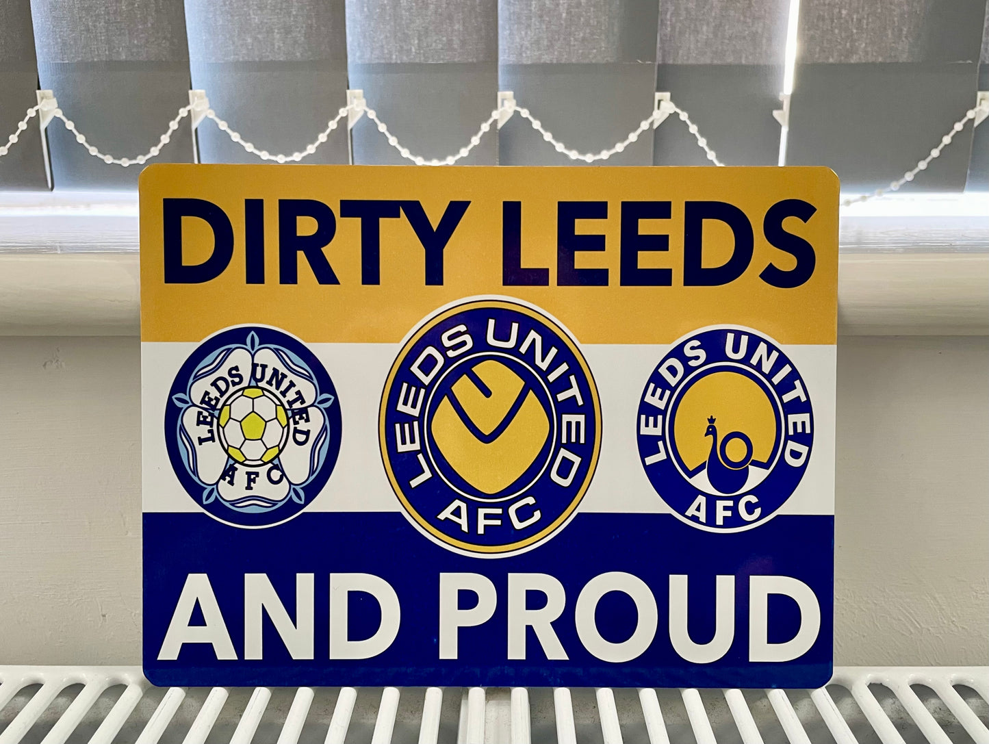 'DIRTY LEEDS AND PROUD FLAG' Metal Sign