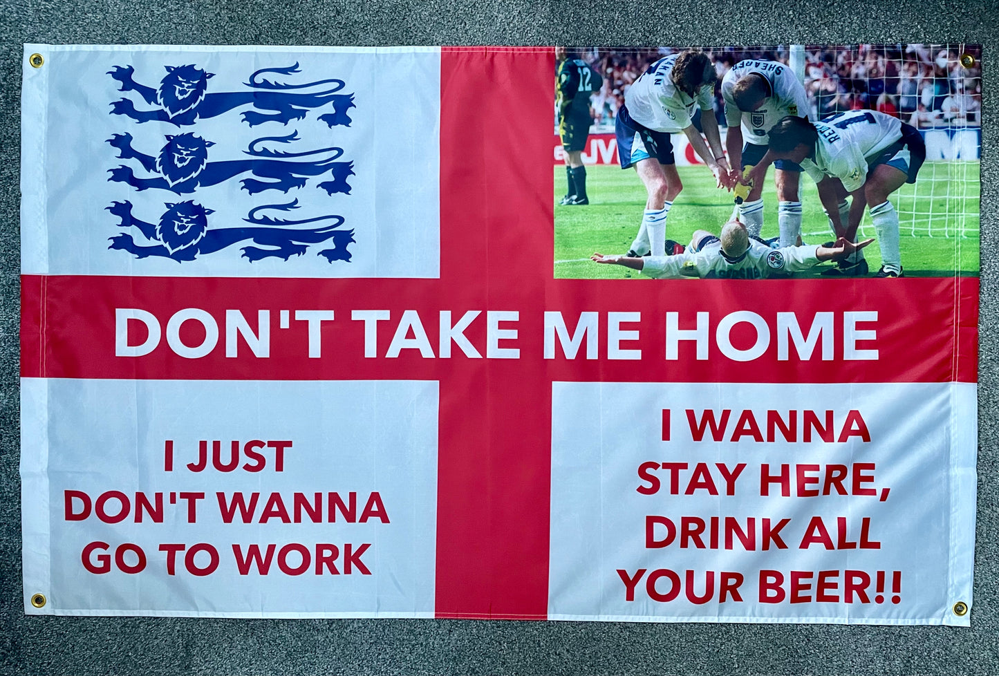 ENGLAND - 'DON'T TAKE ME HOME' FLAG (ENG38)